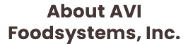 About AVI Foodsystems, Inc.